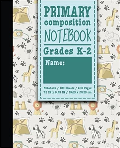 okumak Primary Composition Notebook: Grades K-2: Kids School Exercise Books, Primary Composition K2, 100 Sheets, 200 Pages, Cute Safari Wild Animals Cover: Volume 43 (Primary Composition Notebooks)
