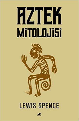 okumak Aztek Mitolojisi