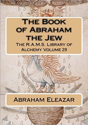 okumak The Book of Abraham the Jew (The R.A.M.S. Library of Alchemy, Band 29): Volume 29