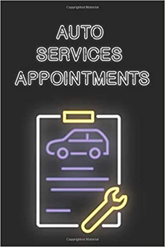 okumak Auto Services Vehicles Cars Appointment Book | Undated Daily Hourly Planner Journal Notebook Calendar | Start Any Time | 120 Pages: Book 15 min Slots ... and Well Organized | Neon White Board Design