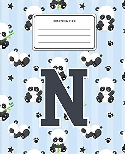 okumak Composition Book N: Panda Bear Animal Pattern Composition Book Letter N Personalized Lined Wide Rule Notebook for Boys Kids Back to School Preschool Kindergarten and Elementary Grades K-2