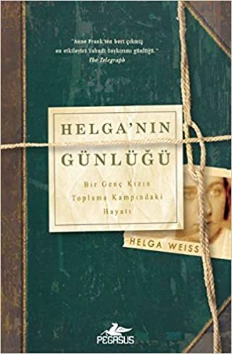 okumak Helga&#39;nın Günlüğü: Bir Genç Kızın Toplama Kampındaki Hayatı