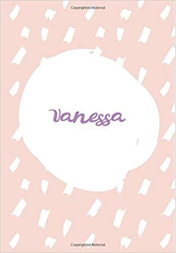 okumak Vanessa: 7x10 inches 110 Lined Pages 55 Sheet Rain Brush Design for Woman, girl, school, college with Lettering Name,Vanessa
