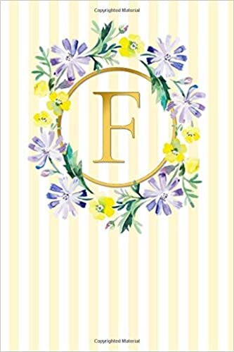 okumak F: Elegant Classic French Stripes / Lilac Flowers with Gold | Super Cute Monogram Initial Letter Notebook | Personalized Lined Journal / Diary | ... Style Monogram Composition Notebook, Band 1)