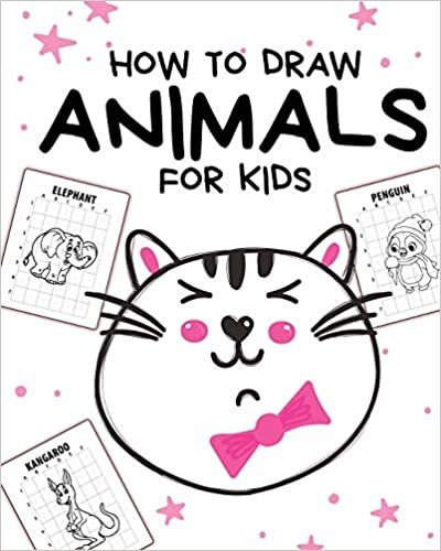 okumak How To Draw Animals For Kids: Ages 4-10 - In Simple Steps - Learn To Draw Step By Step
