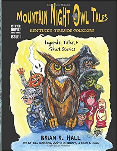 okumak Mountain Night Owl Tales: Kentucky Fireside Folklore: Legends, Tales, &amp; Ghost Stories: Volume 1