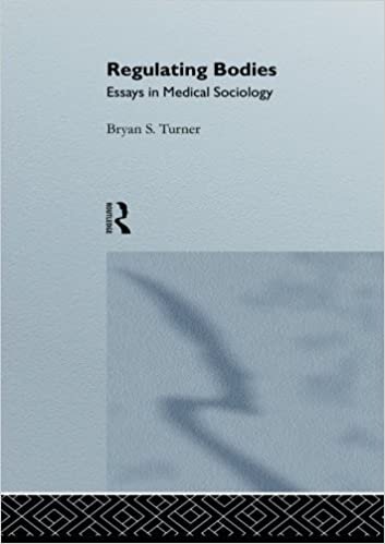 okumak Regulating Bodies: Essays in Medical Sociology
