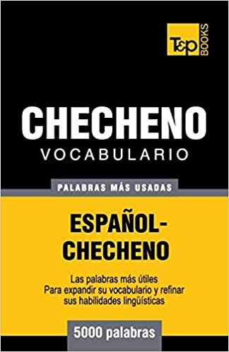 okumak Vocabulario español-checheno - 5000 palabras más usadas (T&amp;P Books)