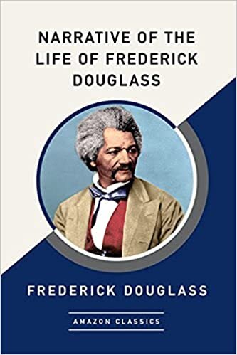 okumak Narrative of the Life of Frederick Douglass (AmazonClassics Edition)