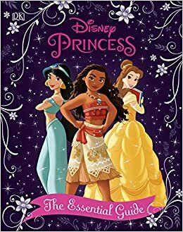 okumak Disney Princess The Essential Guide New Edition