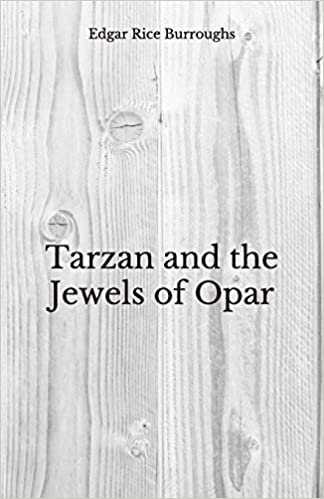 okumak Tarzan and the Jewels of Opar: Beyond World&#39;s Classics