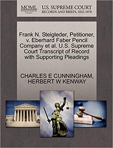 okumak Frank N. Steigleder, Petitioner, v. Eberhard Faber Pencil Company et al. U.S. Supreme Court Transcript of Record with Supporting Pleadings