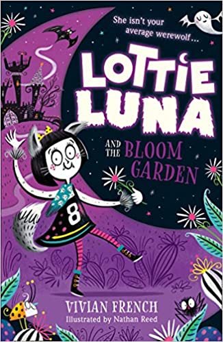 okumak French, V: Lottie Luna and the Bloom Garden