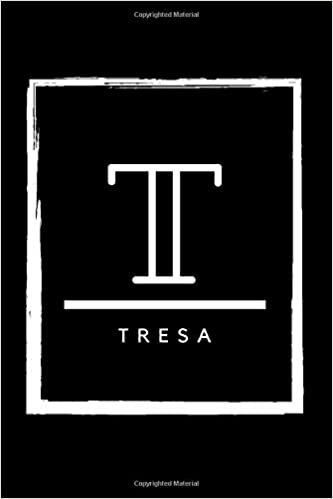 okumak T - Tresa: Monogram initial T for Tresa notebook | Birthday Journal Gift | Lined Notebook /Pretty Personalized Name Letter Journal Gift for Tresa | 6x9 Inches , 100 Pages , Soft Cover, Matte Finish