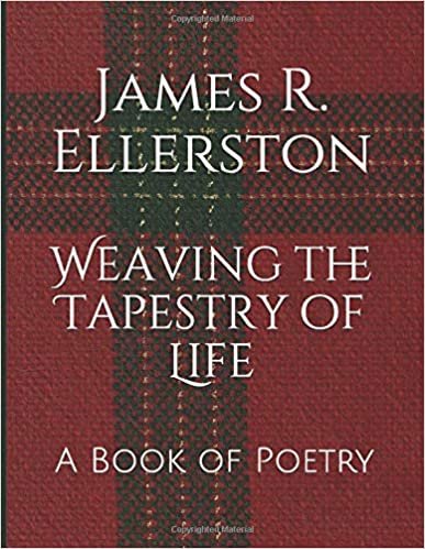 okumak Weaving the Tapestry of Life: A Book of Poetry