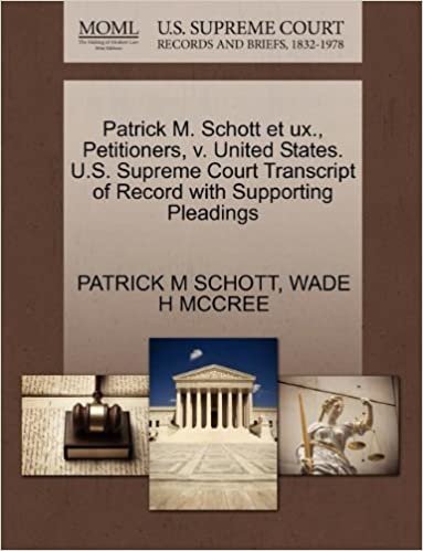 okumak Patrick M. Schott et ux., Petitioners, v. United States. U.S. Supreme Court Transcript of Record with Supporting Pleadings