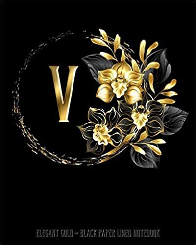 okumak V - Elegant Gold Black Paper Lined Notebook: Black Orchid Monogram Initial Personalized | Black Page White Lines | Perfect for Gel Pens and Vivid ... (Monogram Gold Black Paper Notebook, Band 1)