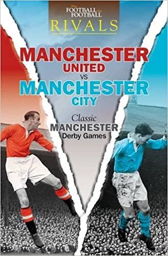 Rivals: Classic Manchester Derby Games