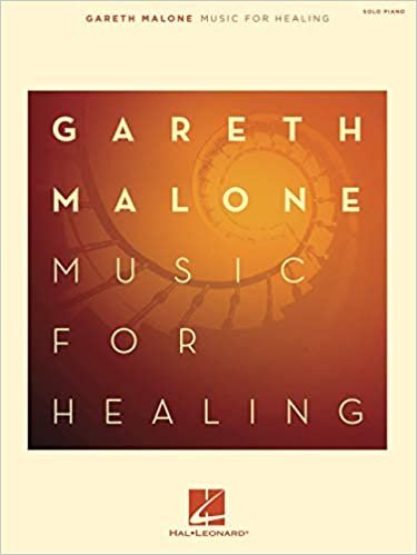 okumak Gareth Malone: Music for Healing