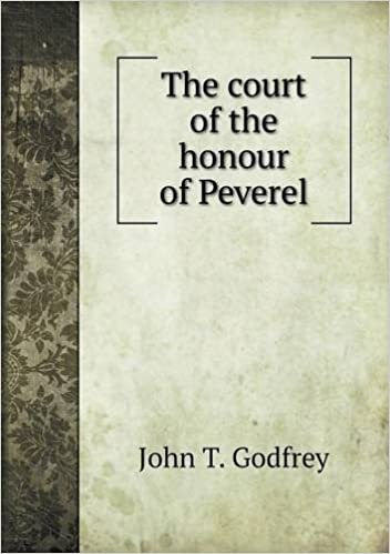okumak The court of the honour of Peverel