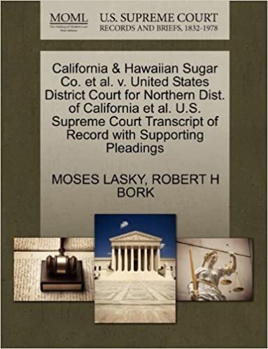 okumak California &amp; Hawaiian Sugar Co. et al. v. United States District Court for Northern Dist. of California et al. U.S. Supreme Court Transcript of Record with Supporting Pleadings