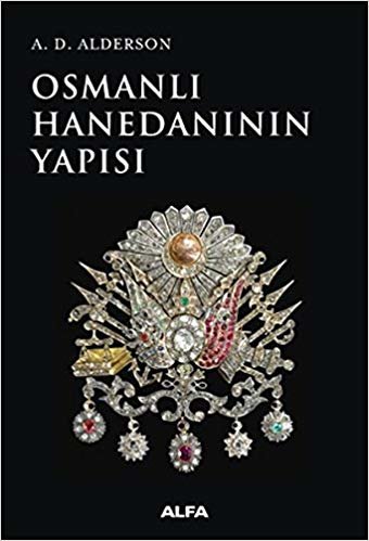 okumak Osmanlı Hanedanının Yapısı
