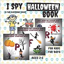 okumak I Spy Halloween Book For Kids For Boys Ages 2-5 A Fun Guessing Game: 26 letters Of The Alphabet From A to Z Little Kids Toddler and Preschool Paperback Gift Autumn Edition Kindergarten