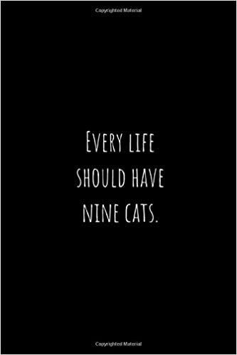 okumak Every life should have nine cats: Blank Lined Notebook Journal. Black planner and organizer for cat lovers. Size : 6x9 Pages : 120