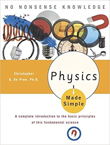 okumak Physics Made Simple: A Complete Introduction to the Basic Principles of This Fundamental Science