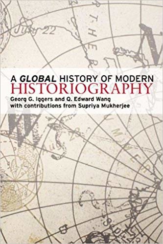 okumak Global History of Modern Historiography, A