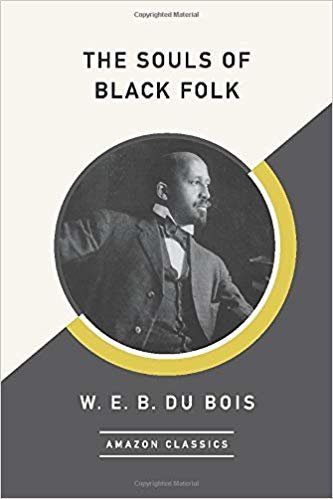 okumak The Souls of Black Folk (AmazonClassics Edition)