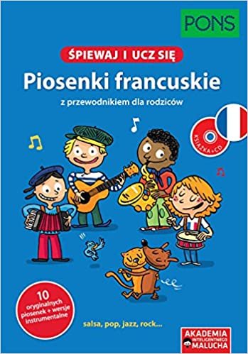 okumak Spiewaj i ucz sie Piosenki francuskie z przewodnikiem dla rodzicow