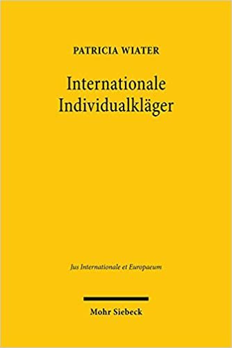 okumak Internationale Individualkläger: Ein Vergleich des Zugangs zu Gericht im Wirtschaftsvölkerrecht (Jus Internationale et Europaeum): 171