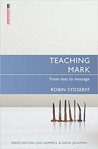 okumak Teaching Mark: From Text to Message (Proclamation Trust)