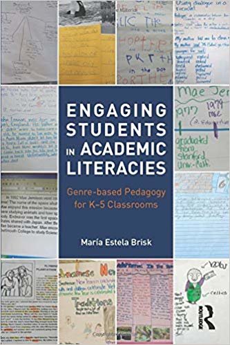 okumak Engaging Students in Academic Literacies : Genre-based Pedagogy for K-5 Classrooms
