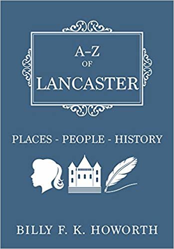 okumak A-Z of Lancaster : Places-People-History