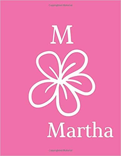 okumak M Martha: Personalized Journal Martha (with initial M). Personalized Name Notebook To Write In For Women, Girls, Girls. Pink Floral Soft Cover, ... size), 55 sheets/110 pages lined paper