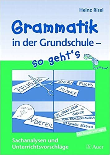 okumak Grammatik in der Grundschule - so geht&#39;s: Sachanalysen und Unterrichtsvorschläge, Mit Kopiervorlagen (2. bis 4. Klasse)