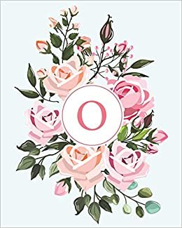 okumak O: 110 Dot-Grid Pages | Monogram Journal and Notebook with a Classic Light Blue Background and Full Rose Buds Design | Personalized Initial Letter Journal | Monogramed Composition Notebook