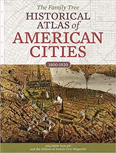 okumak The Family Tree Historical Atlas of American Cities