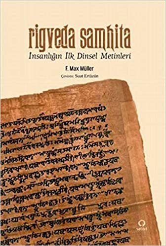 okumak Rigveda Samhita: İnsanlığın İlk Dinsel Metinleri