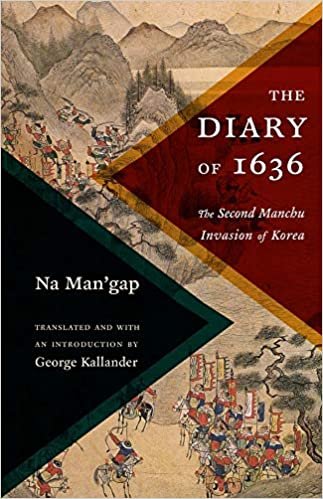 okumak The Diary of 1636: The Second Manchu Invasion of Korea (Translations from the Asian Classics)