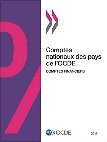 okumak Comptes nationaux des pays de l&#39;OCDE, Comptes financiers 2017: Edition 2017: Volume 2017