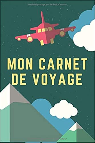 okumak Mon Carnet De Voyage: Carnet de Voyage pour les voyageurs | 120 Pages