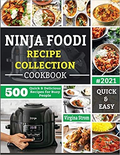 okumak Ninja Foodi Recipe Collection Cookbook: 500 Quick &amp; Delicious Recipes for Busy People