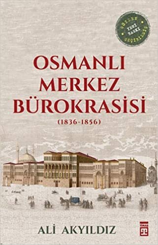 okumak Osmanlı Merkez Bürokrasisi