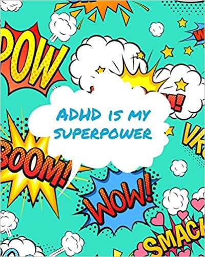 okumak ADHD Is My Superpower: Attention Deficit Hyperactivity Disorder | Children | Record and Track | Impulsivity