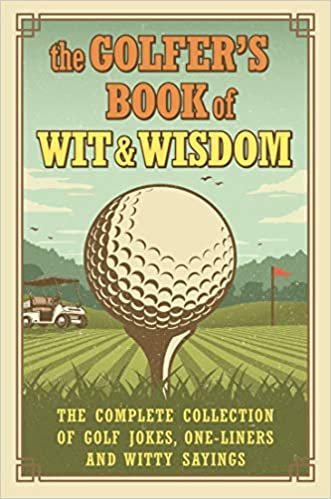 okumak Golfer&#39;s Book of Wit &amp; Wisdom, The