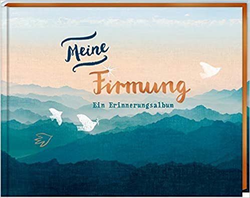 okumak Eintragalbum - Meine Firmung: Ein Erinnerungsalbum