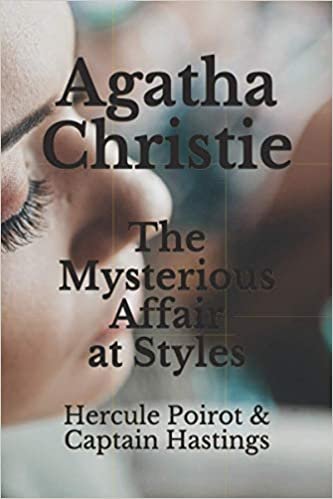 okumak The Mysterious Affair at Styles: Hercule Poirot &amp; Captain Hastings